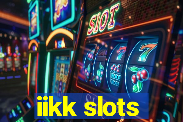 iikk slots